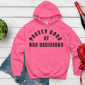 Bad decisions Hoodie
