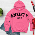 Anxiety Club Hoodie